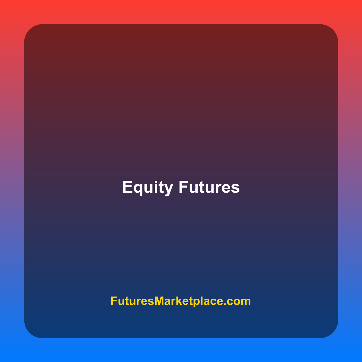 Equity Futures Marketplace emoji tile — FuturesMarketplace.com