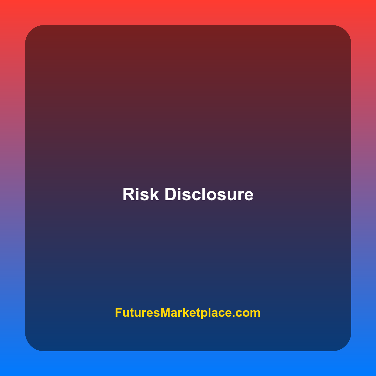 Risk disclosure